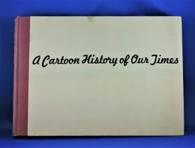 Book - 1939 - A Cartoon History of our Times by David Low