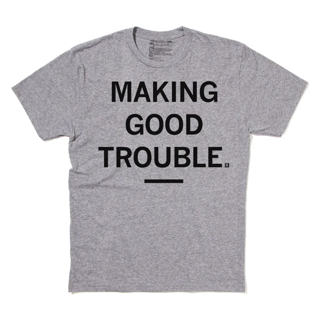 Making Good Trouble (R)